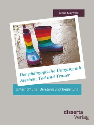 cover image of Der pädagogische Umgang mit Sterben, Tod und Trauer